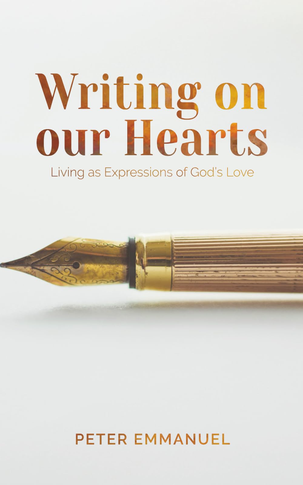 Writing on our Hearts: Living as Expressions of God's Love