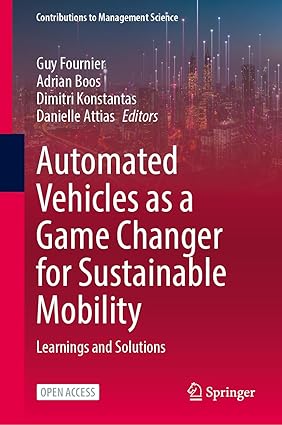 Automated Vehicles as a Game Changer for Sustainable Mobility: Leaings and Solutions (Contributions to Management Science)-Wow! eBook
