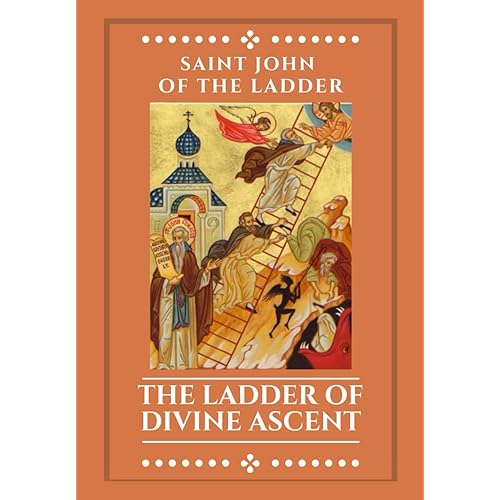 THE LADDER OF DIVINE ASCENT