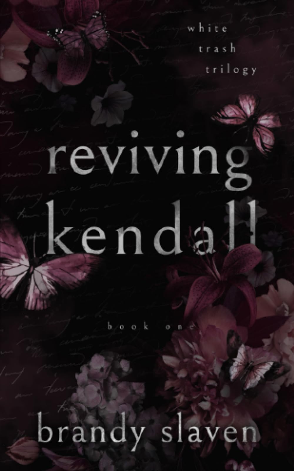 Reviving Kendall (White Trash Trilogy)