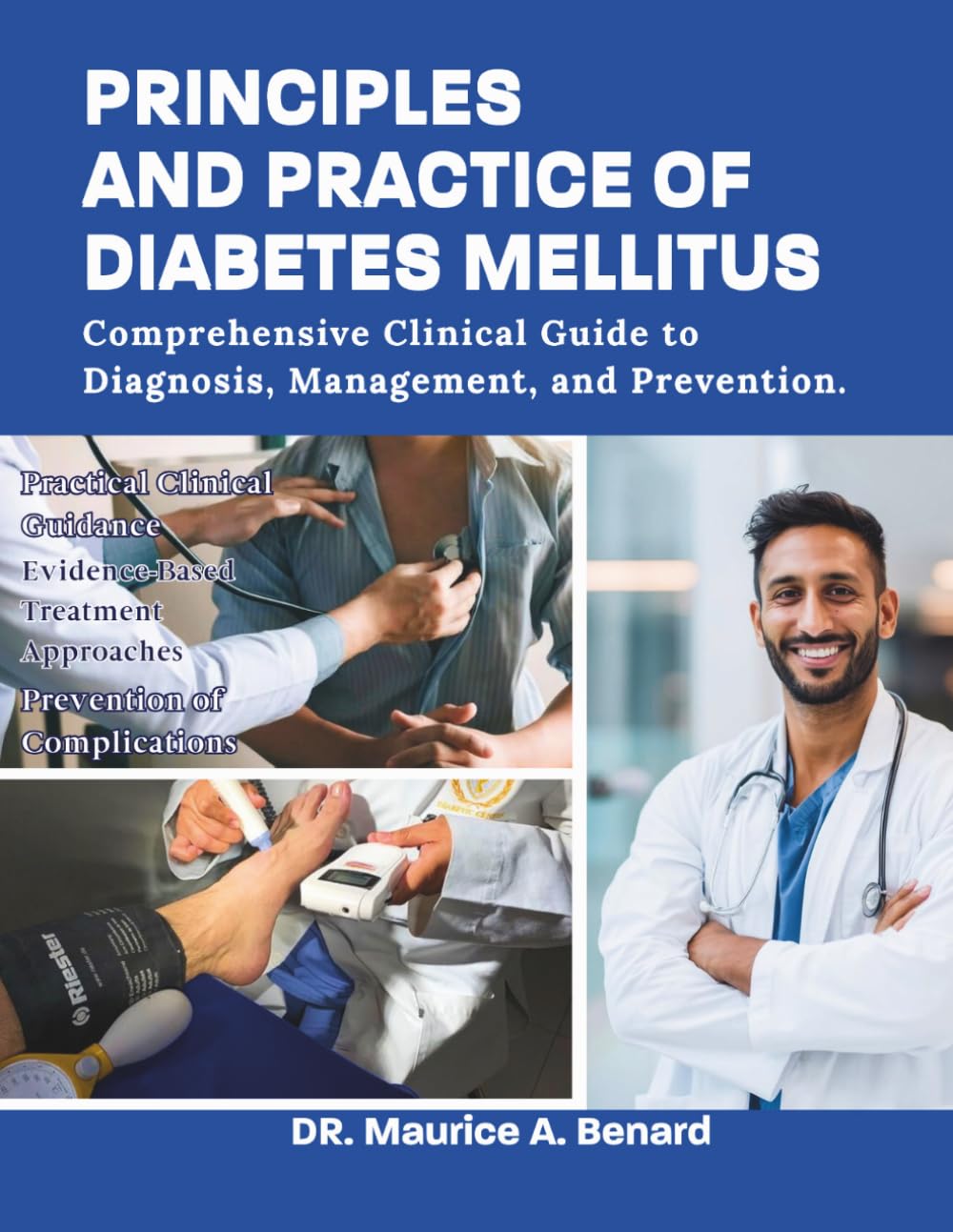 PRINCIPLES AND PRACTICE OF DIABETES MELLITUS: Comprehensive Clinical Guide to Diagnosis, Management, and Prevention.