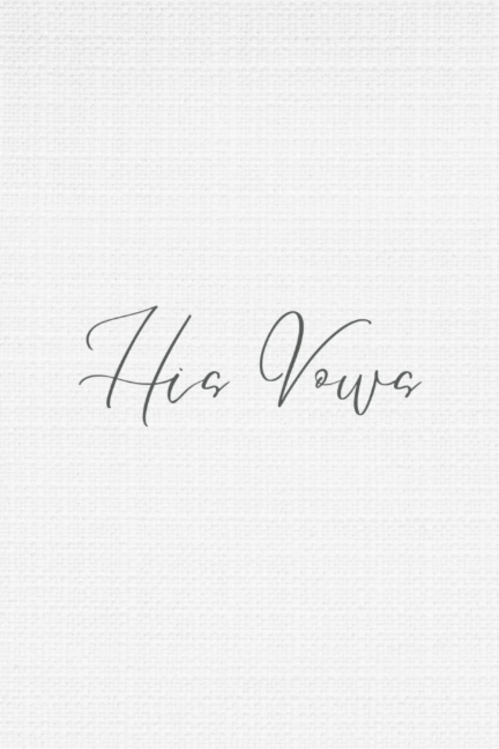 His Vows: Paperback Wedding Notebook