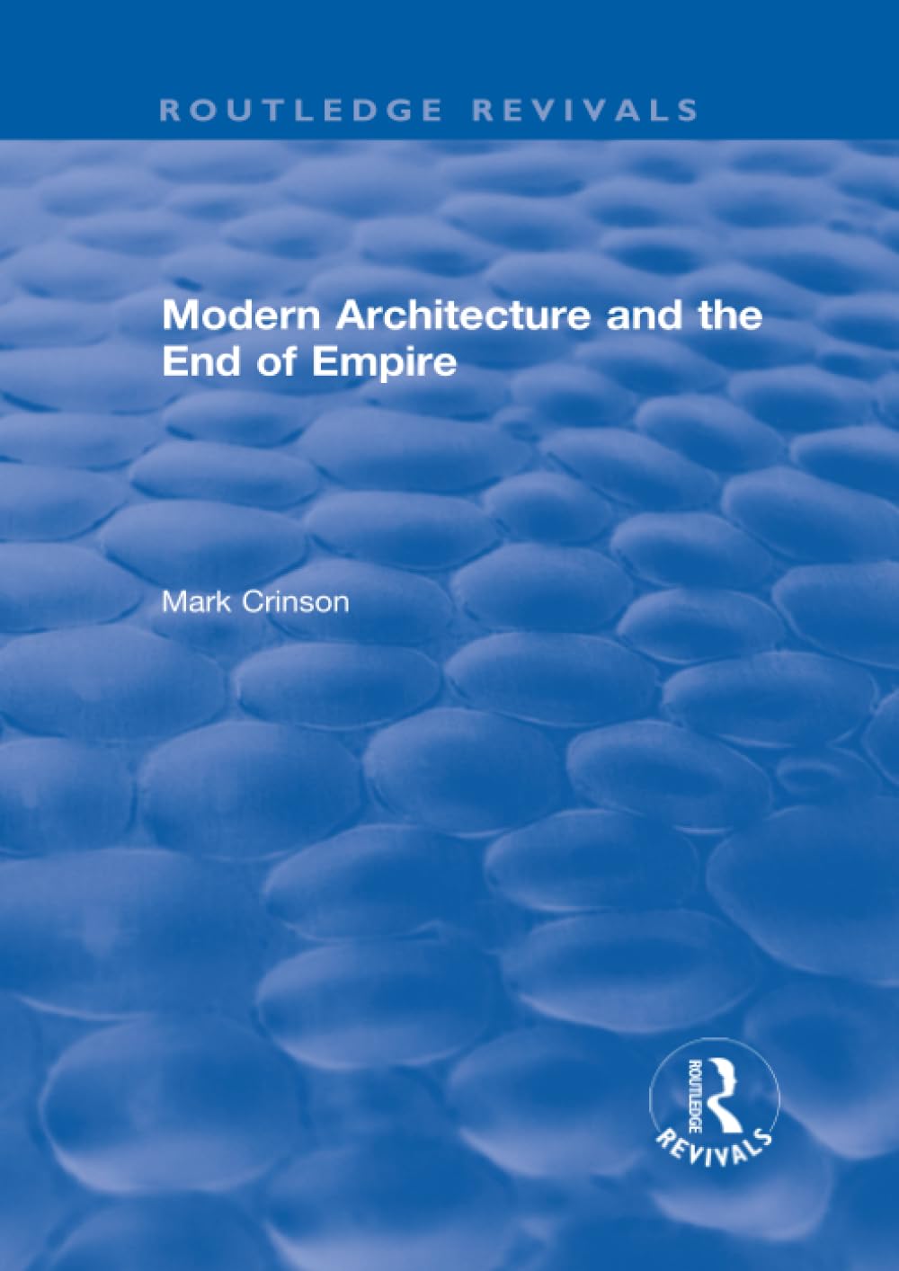 Modern Architecture and the End of Empire