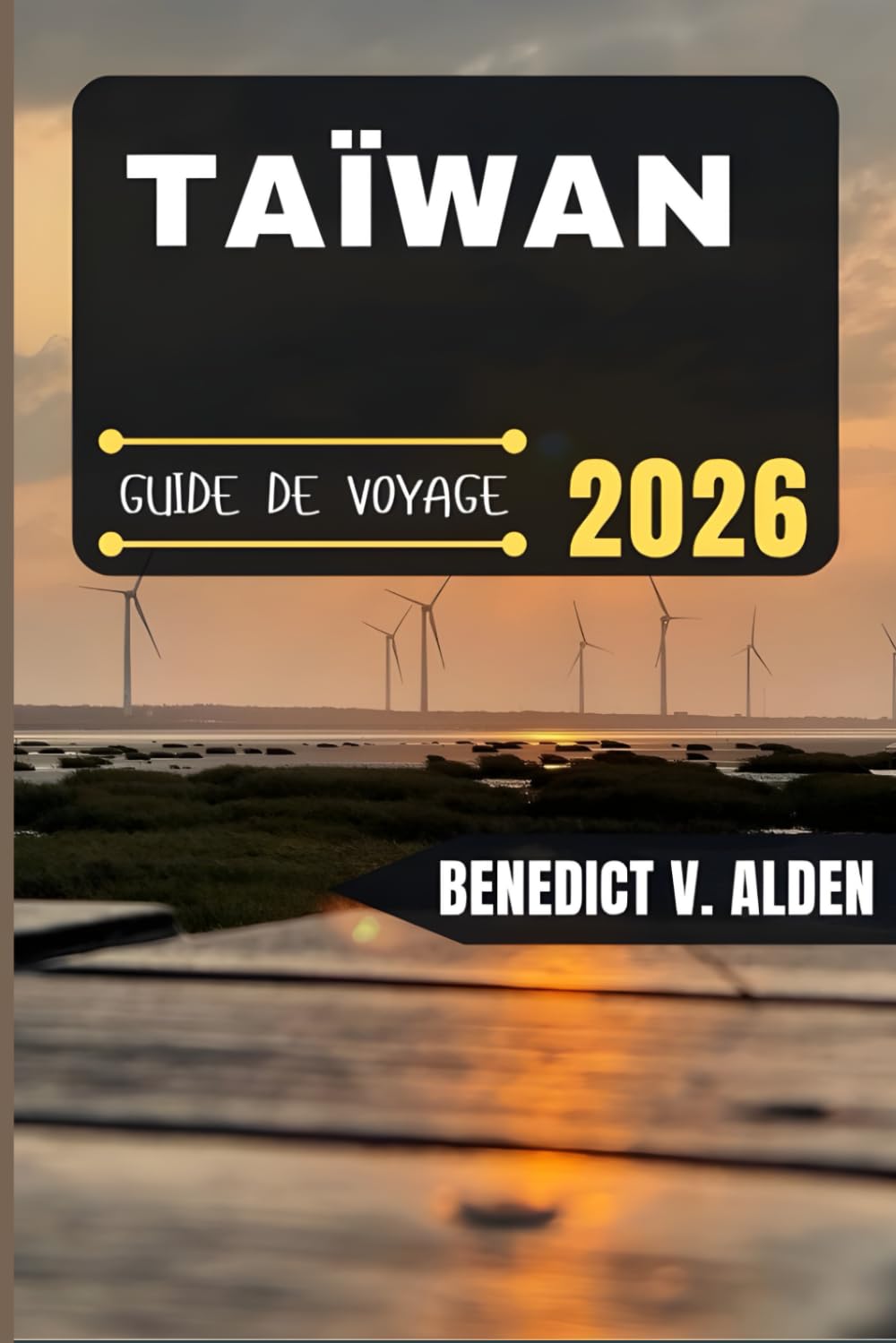 TAÏWAN GUIDE DE VOYAGE: Découvrez des trésors cachés, des conseils pratiques et des expériences mémorables à chaque étape de votre aventure de voyage.
