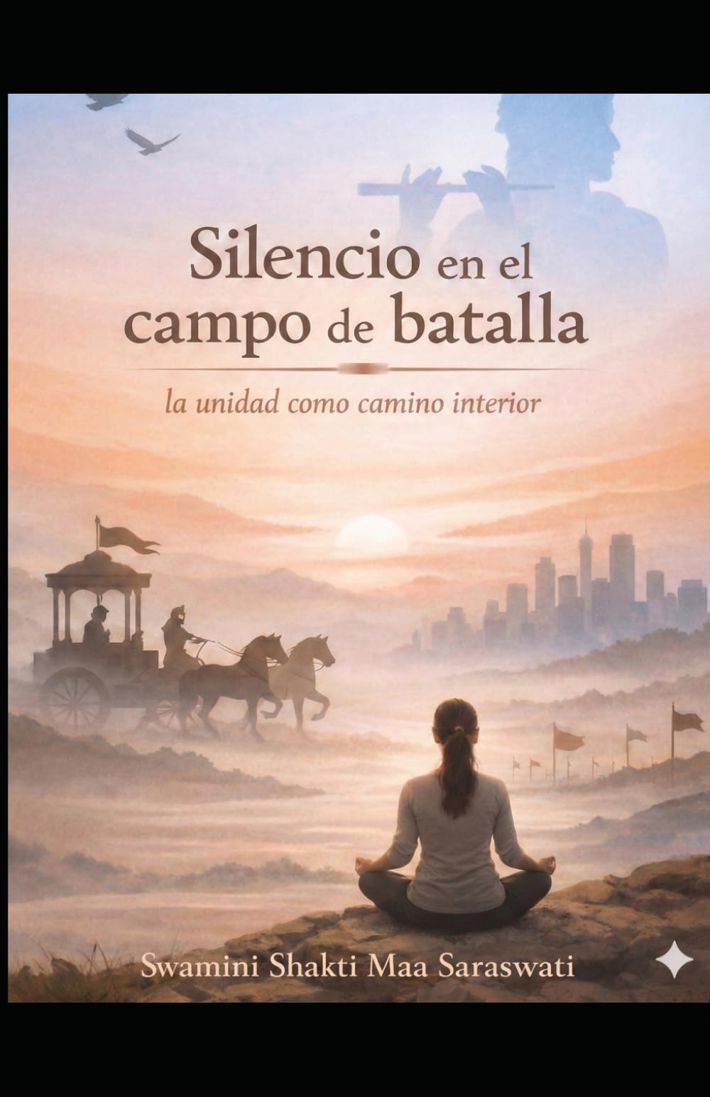 Silencio en el campo de batalla: La unidad como camino interior