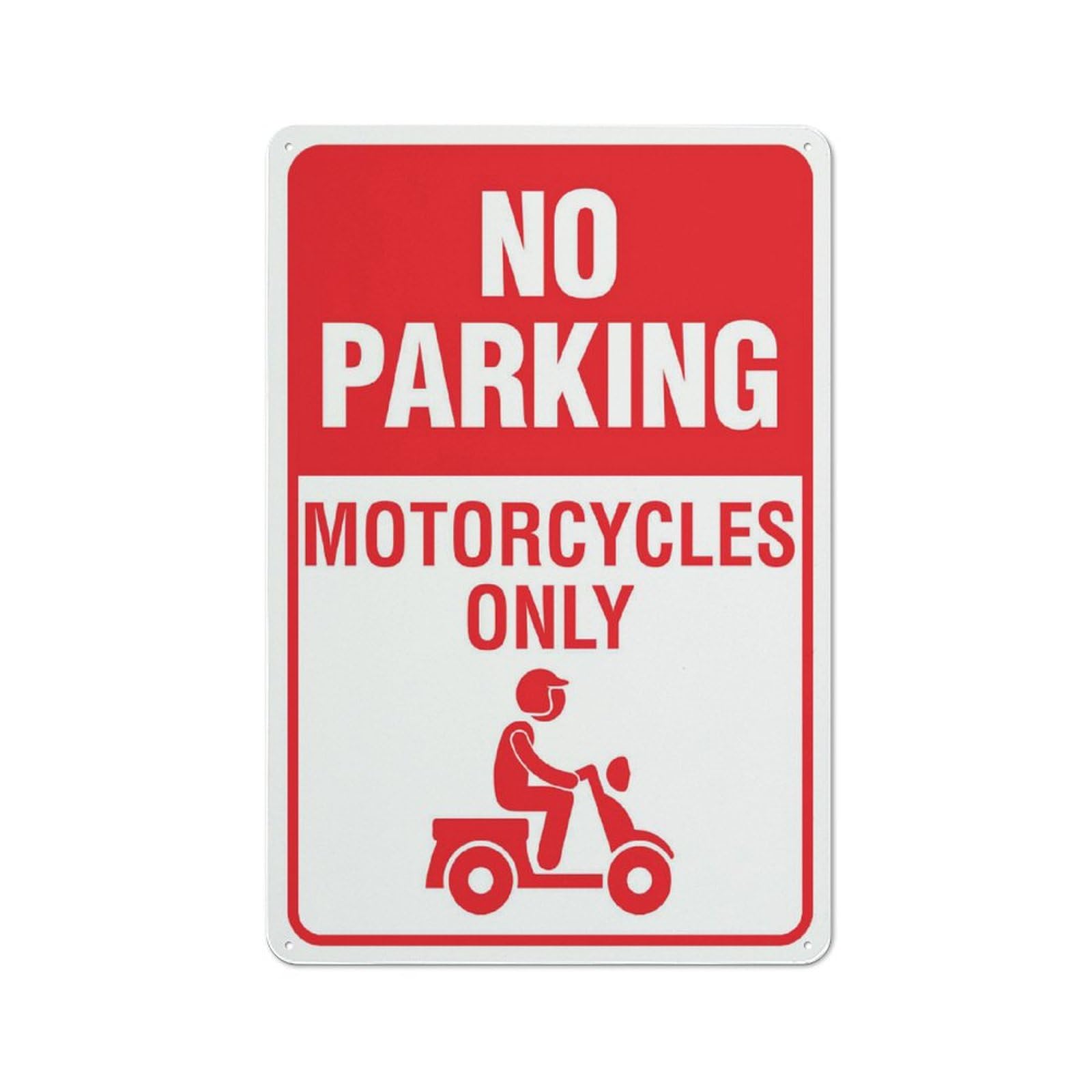 No Parking Motorcycles Only Sign 12”X8” Metal Signs Aluminum Sign Pre-Drilled Holes For Easy Mounting Indoor Or Outdoor Use For Fence Door Or Gate