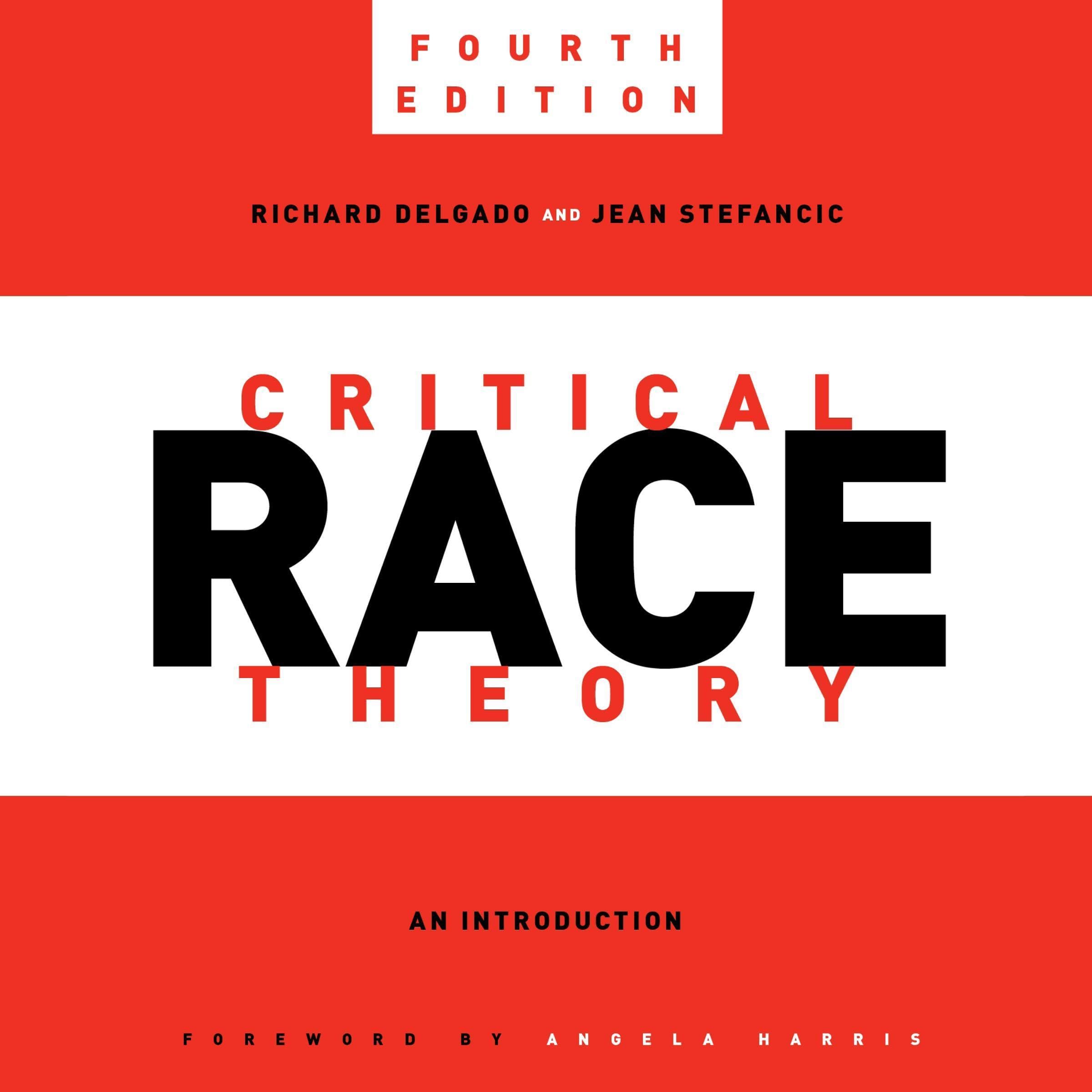 Cover art for Critical Race Theory, Fourth Edition: An Introduction
