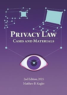 Privacy Law: Cases and Materials