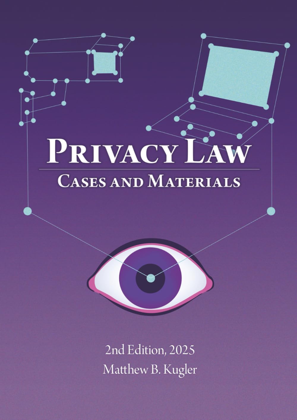Privacy Law: Cases and Materials      Paperback – July 1, 2025