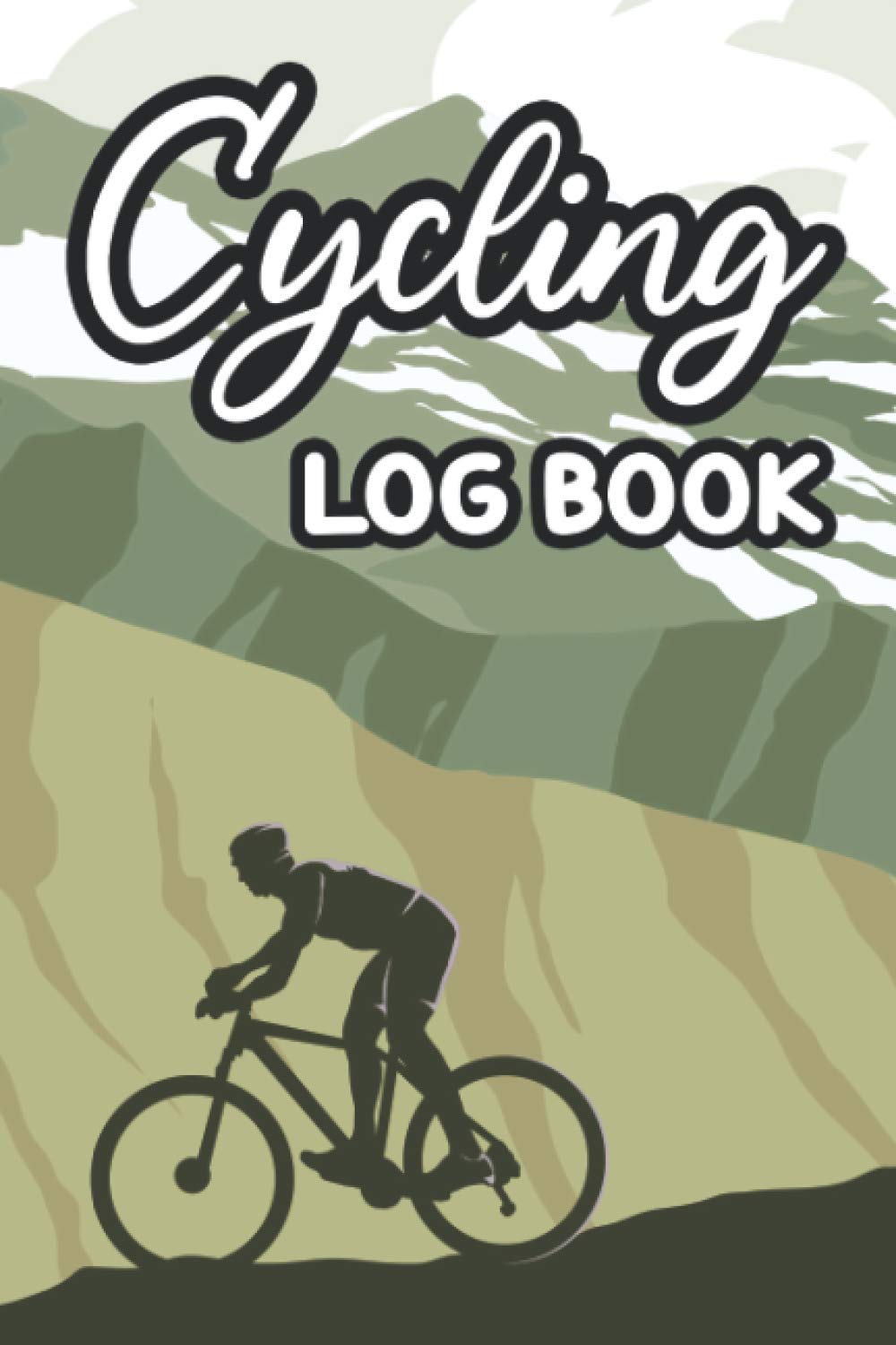Cycling Log Book: Biking Notebook And Diary, Location, Distance, Duration, Trail Conditions, And Experience Journal