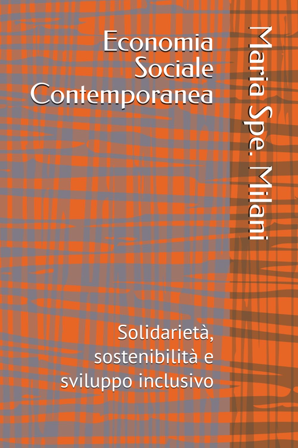 Economia Sociale Contemporanea: Solidarietà, sostenibilità e sviluppo inclusivo