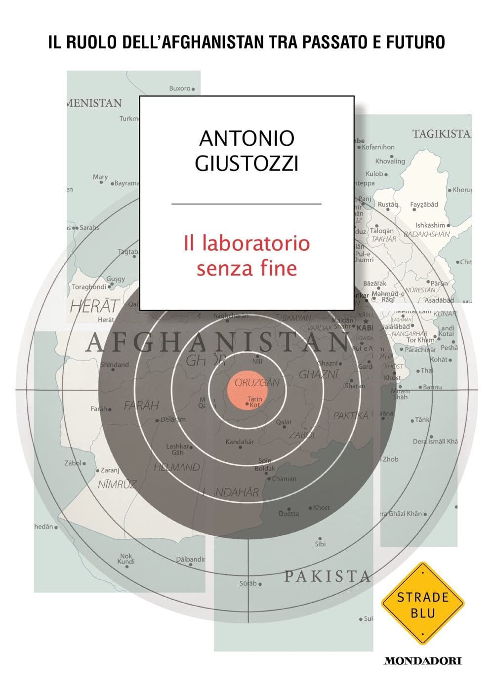 Il Laboratorio Senza Fine. Il Ruolo Dell'afghanistan Tra Passato E Futuro - 4