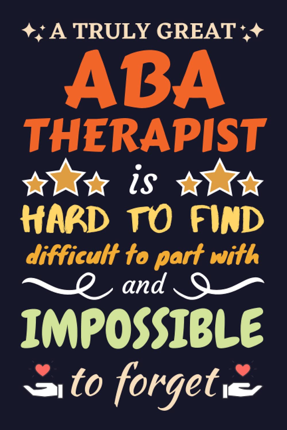 ABA Therapist Gifts: Blank Lined Notebook Journal Diary Paper, a Funny and Appreciation Gift for ABA Therapist to Write in