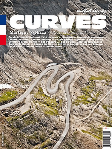 Télécharger CURVES 1. Frankreich: Band 1: Martigny - Nizza. Route des Grandes Alpes Gratuit