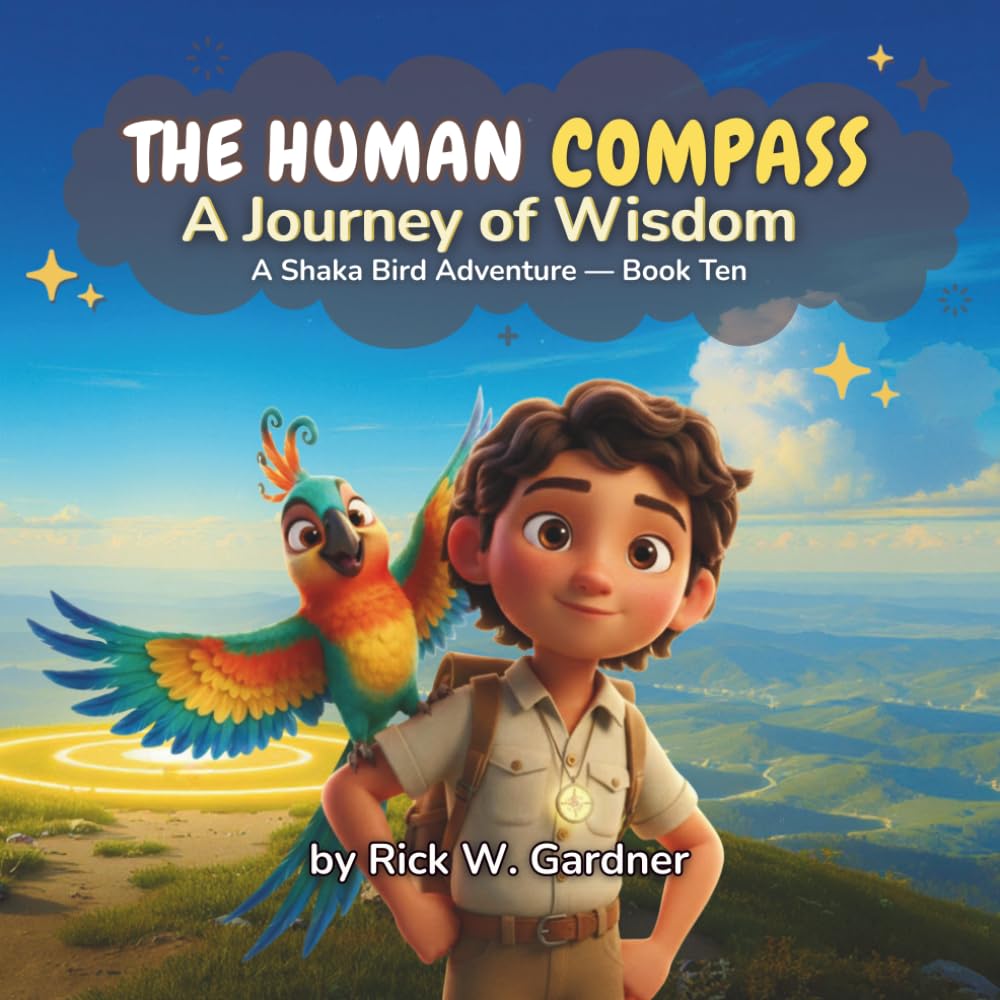 The Human Compass: A Journey of Wisdom: 10