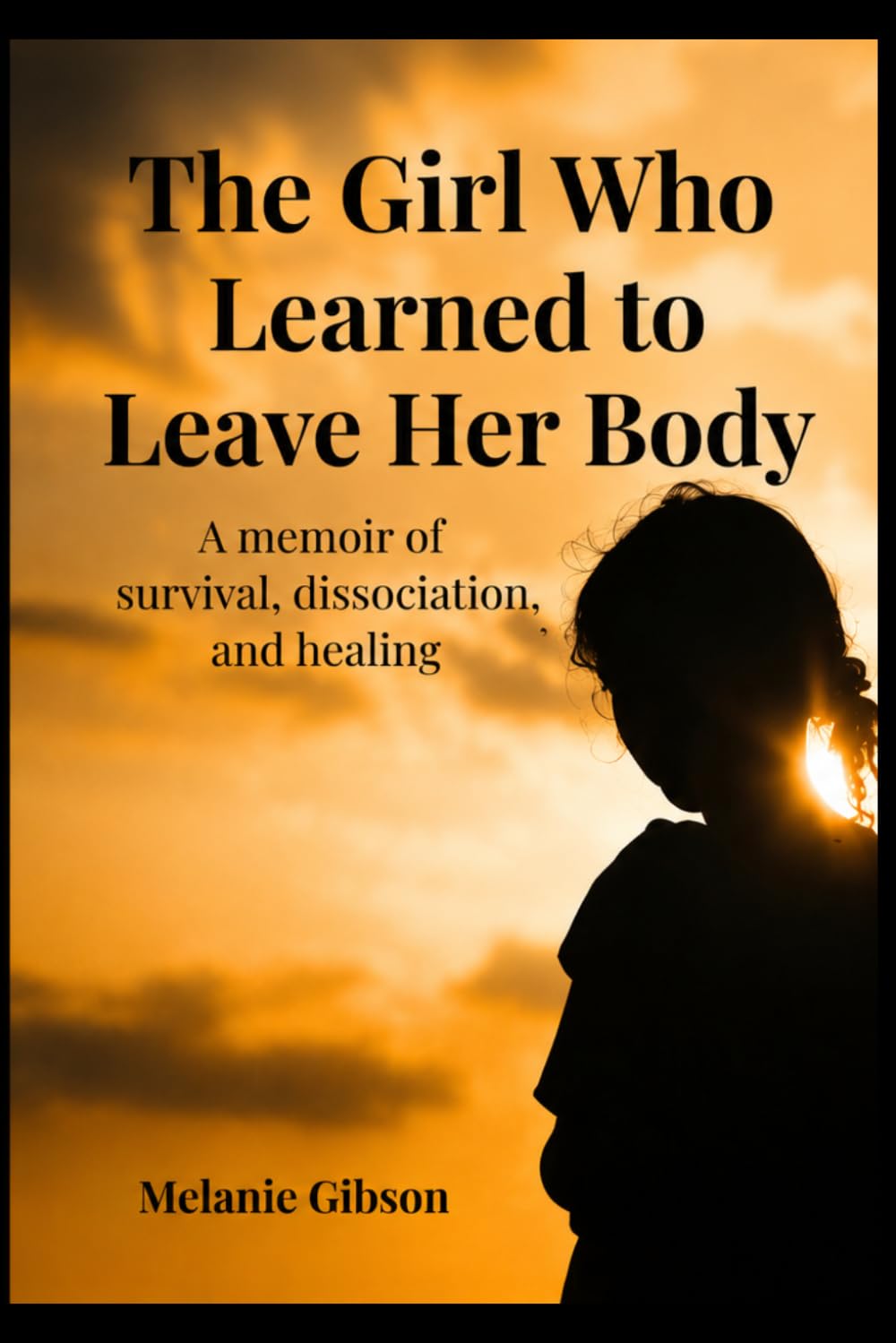 The girl who learned to leave her body