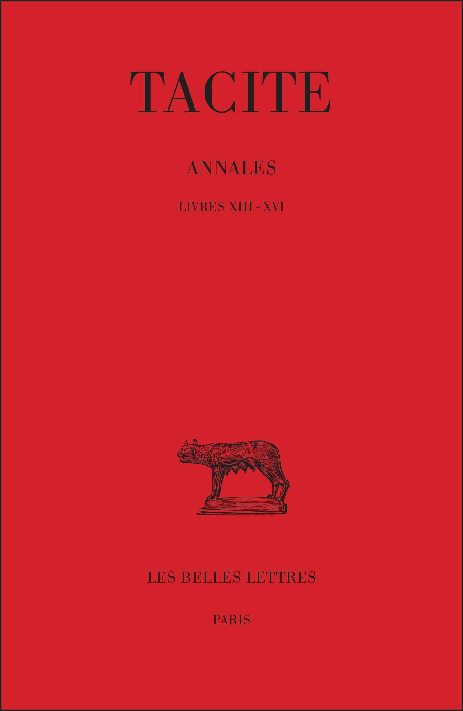 Tacite, Annales: Tome IV: Livres XIII-XVI: 22 (Collection Des Universites De France Serie Latine)
