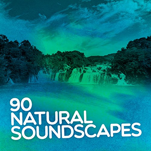 90 Natural Soundscapes Nature Sounds, Relaxing Spa, Sound Therapy, Sleep Aid