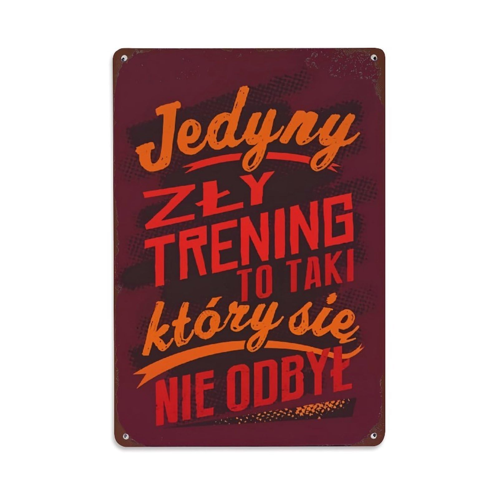 Jdfenggu Vintage Jedyny Zly Trening To Taki Ktory Sie Nie Odbyl Retro Metal Tin Sign, Decor Art Poster For Bar, Home, Man Cave, Kitchen, Laundry Room Gift 8X12inch