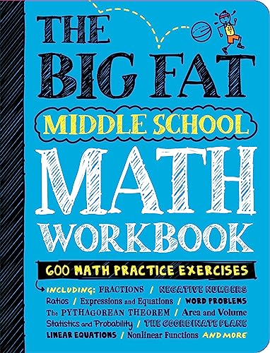  The Big Fat Middle School Math Workbook: 600 Math Practice Exercises