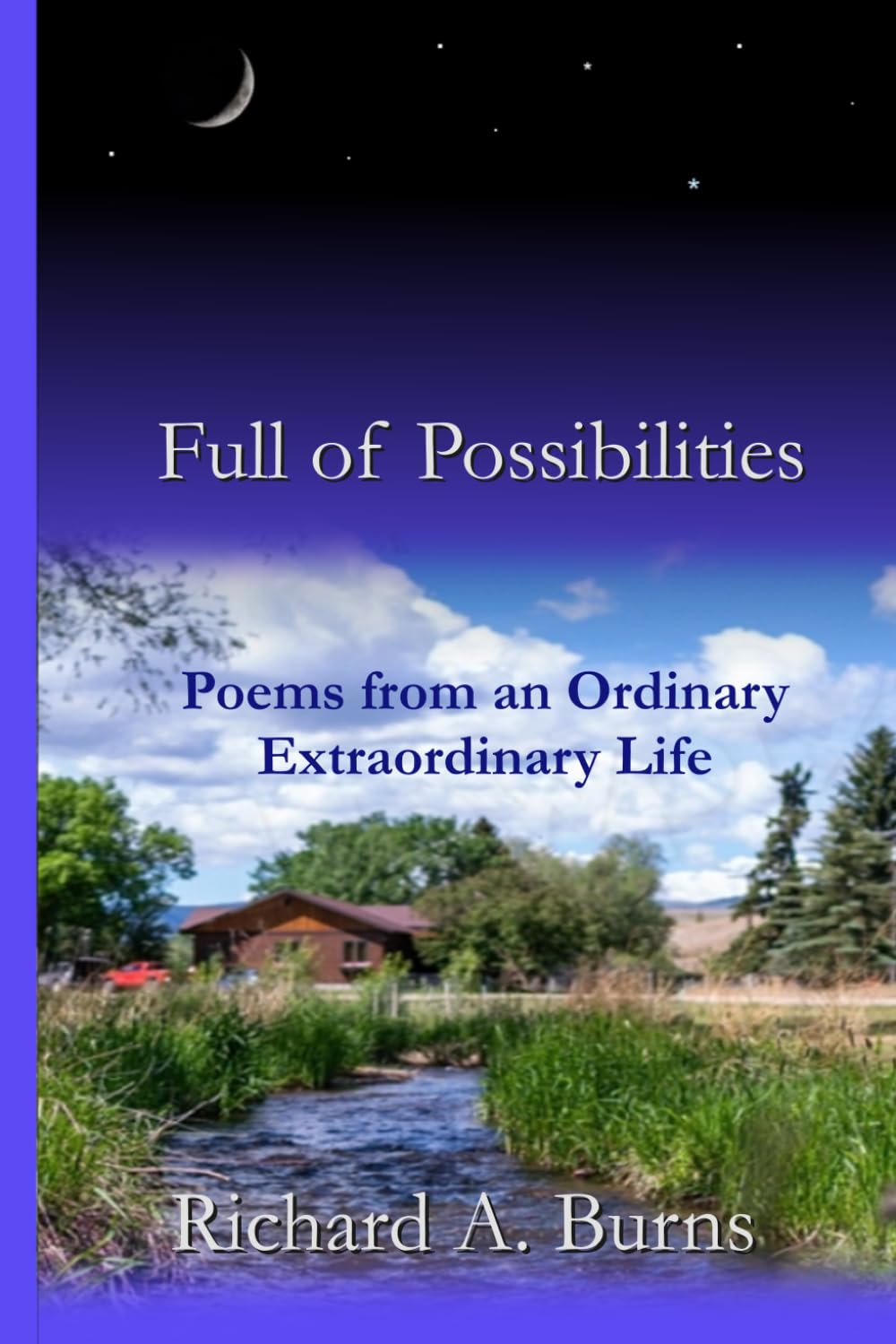 Full of Possibilities: Poems from an Ordinary Extraordinary Life