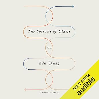The Sorrows of Others Audiobook by Ada Zhang episode artwork