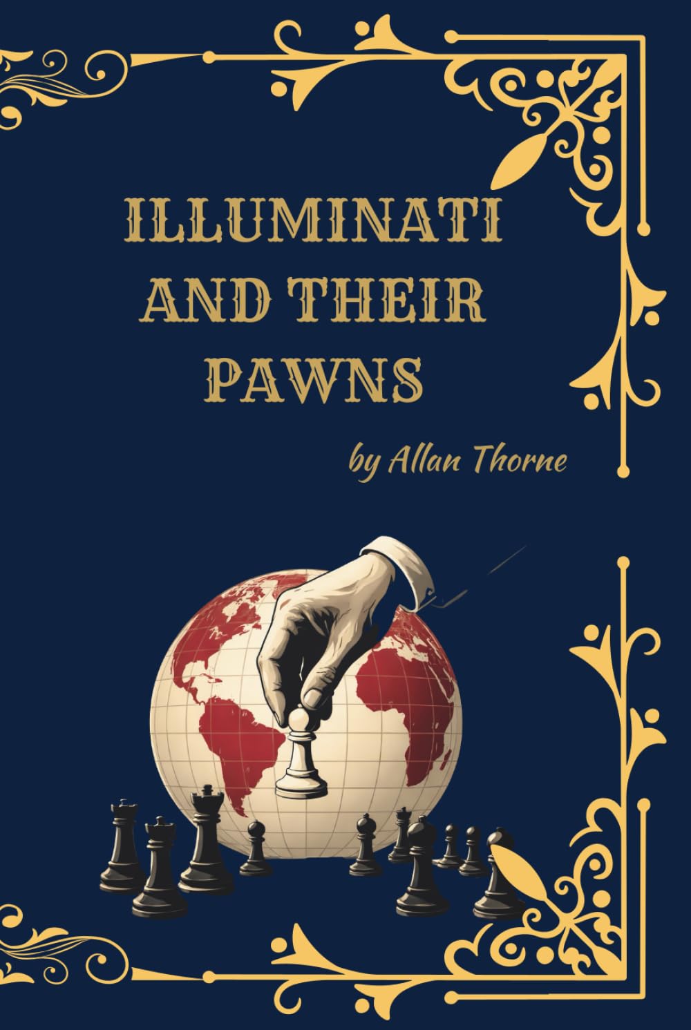 Illuminati and Their Pawns: Princeps Edition