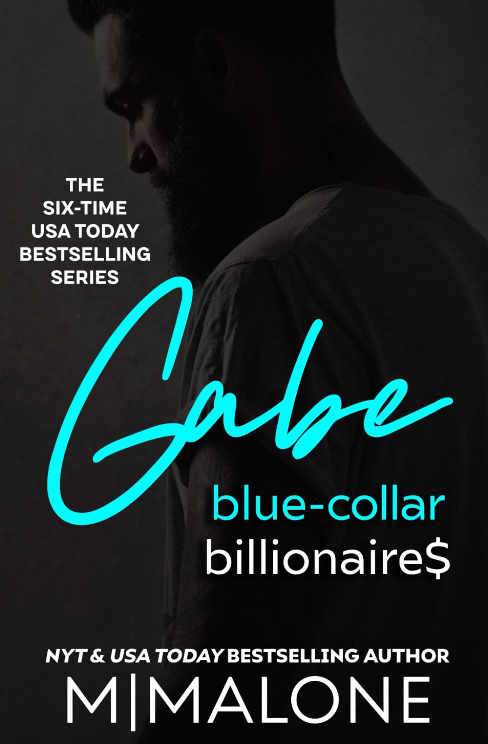 Gabe (Blue-Collar Billionaires #3): Volume 3