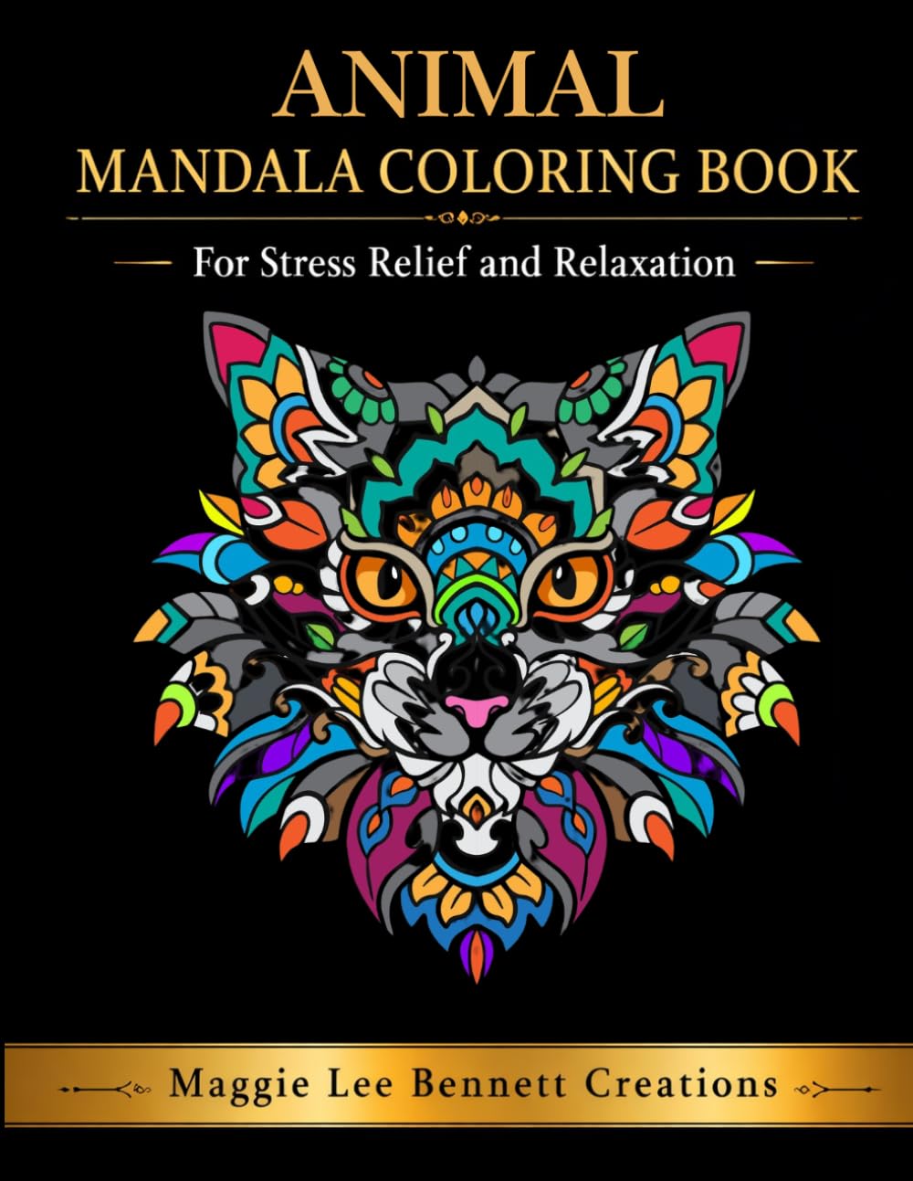 Animal Mandala Coloring Book: Beautiful Designs to Help You Relax, Release Stress, and Practice Creativity and Mindfulness Thinking