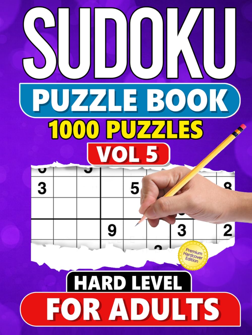 Sudoku Puzzle Book for Adults: 1000 Hard Level Puzzles with Solutions - Vol 5