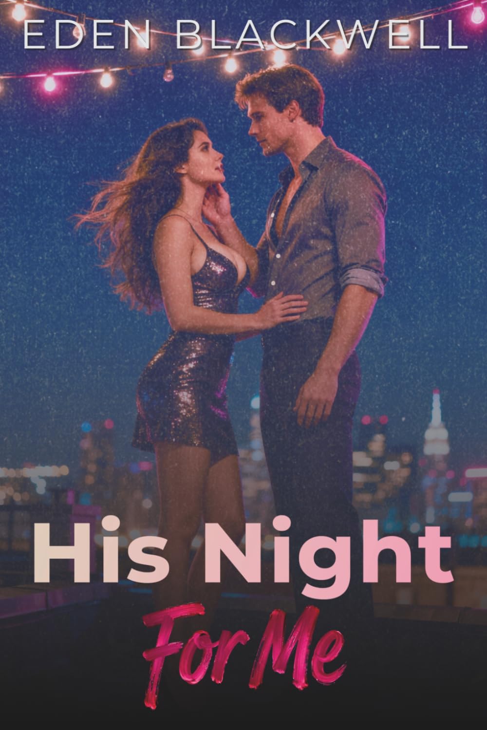 His Night For Me: A Contemporary Workplace Romance (His Wants, My Needs)