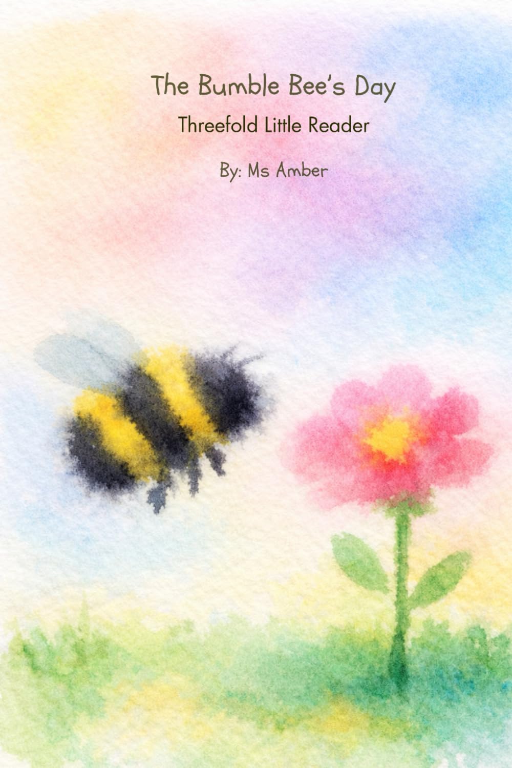 The Bumble Bee’s Day: Threefold Little Reader | Grade 1