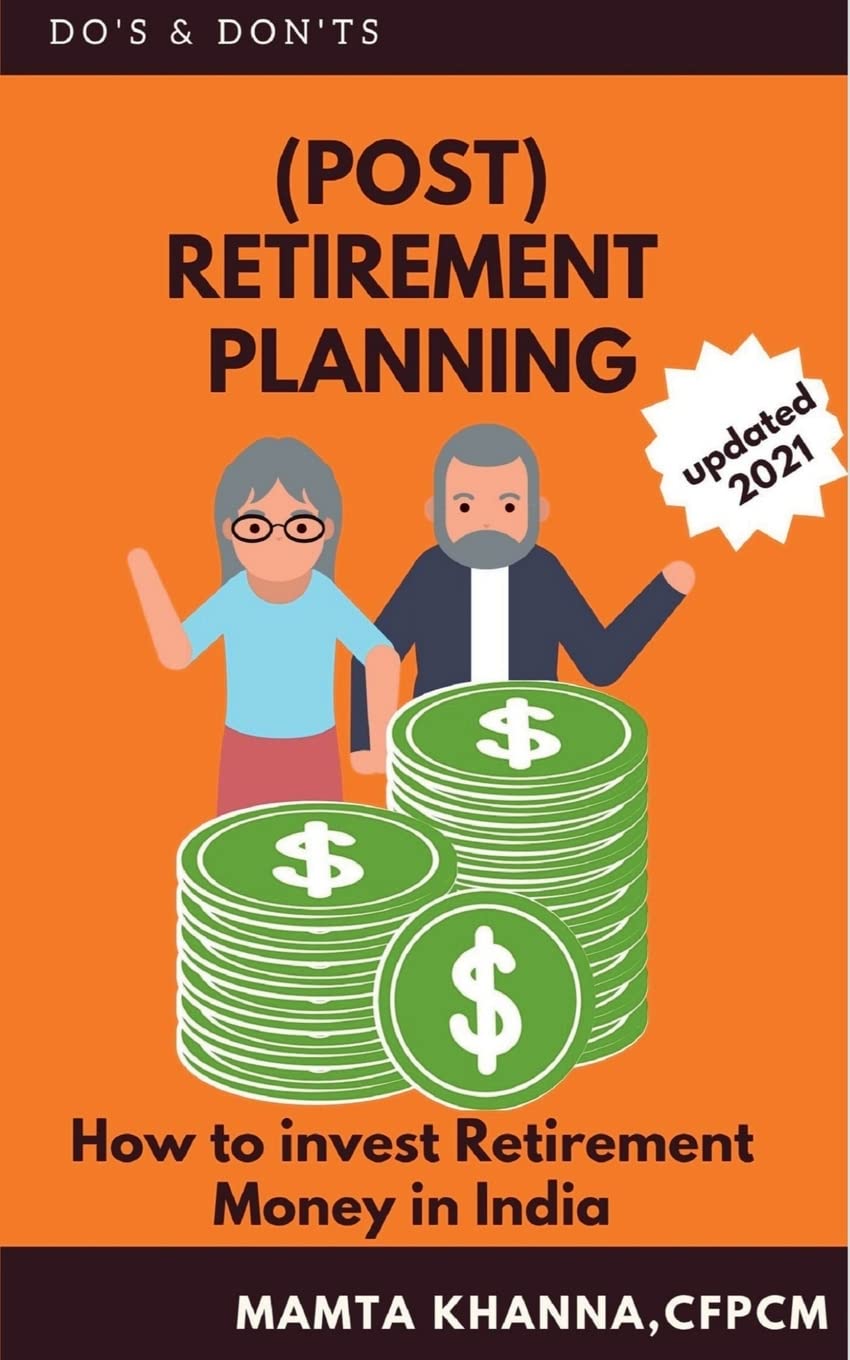 Retirement ( Post ) Planning : How to invest Retirement money in India