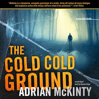 The Cold, Cold Ground Audiobook By Adrian McKinty cover art