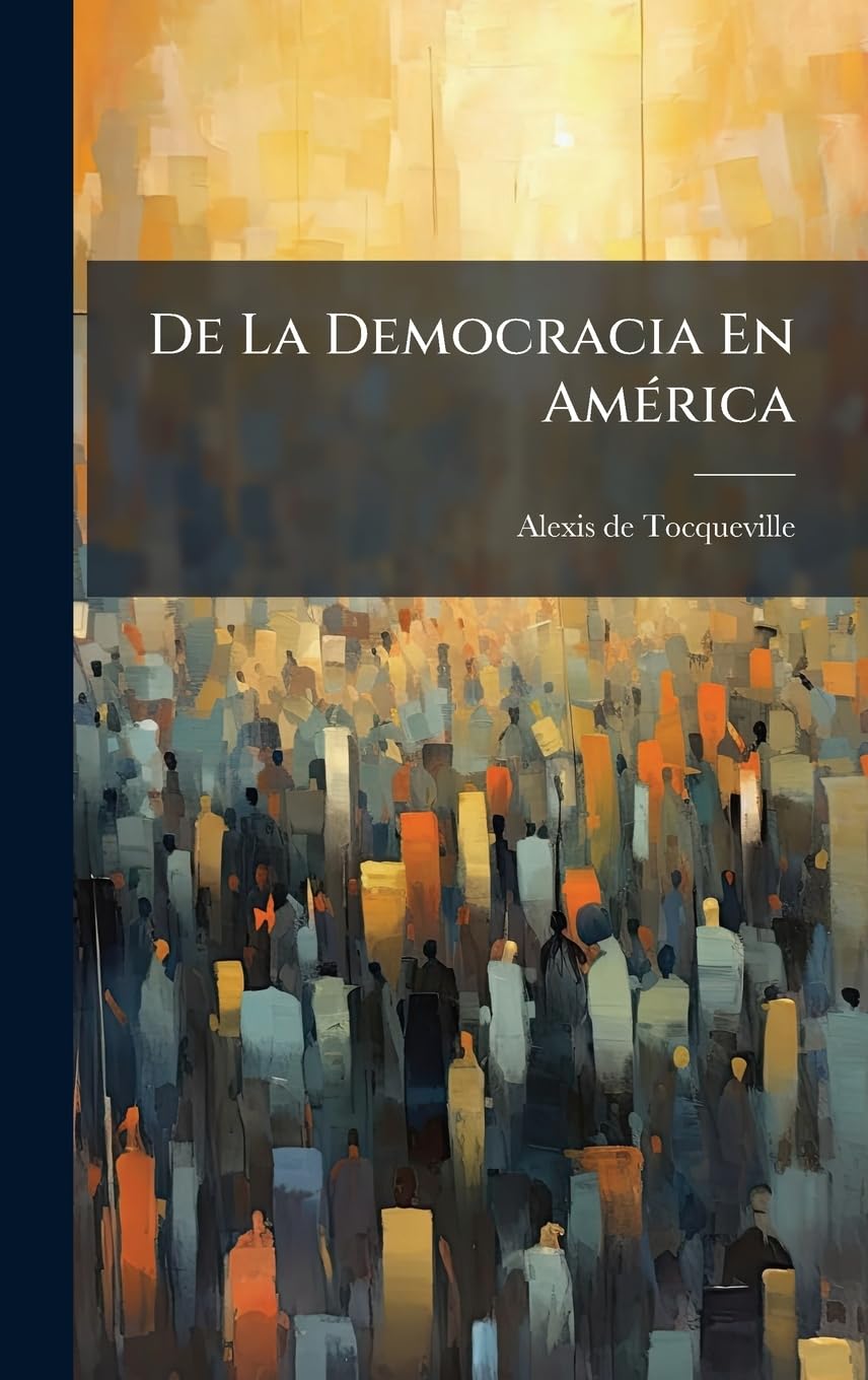 De La Democracia En AmÃ(c)rica