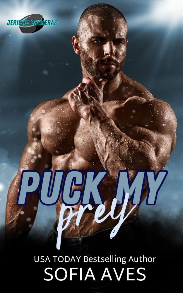 Puck my Prey: a stalker hockey dark romance (Jericho Chimeras Hockey Romance Book 2)