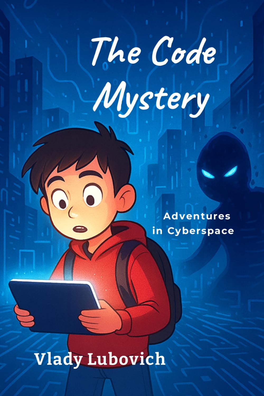 The Code Mystery: Adventures in Cyberspace