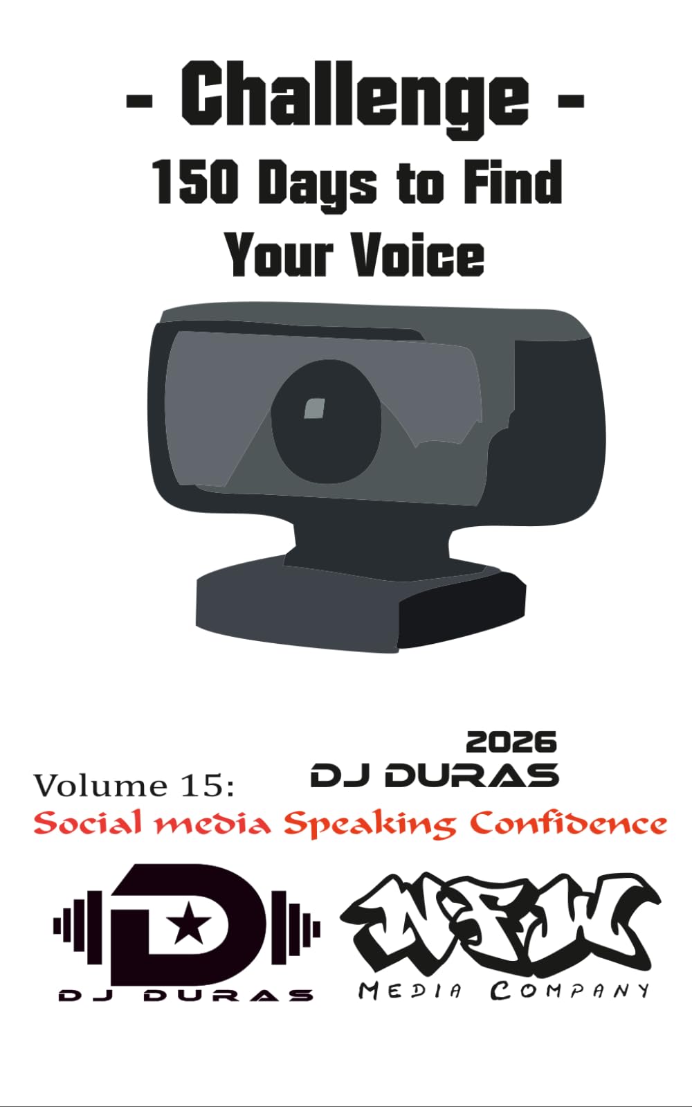 150 Days to Find Your Voice: Vol.15 - Social Media Speaking Confidence