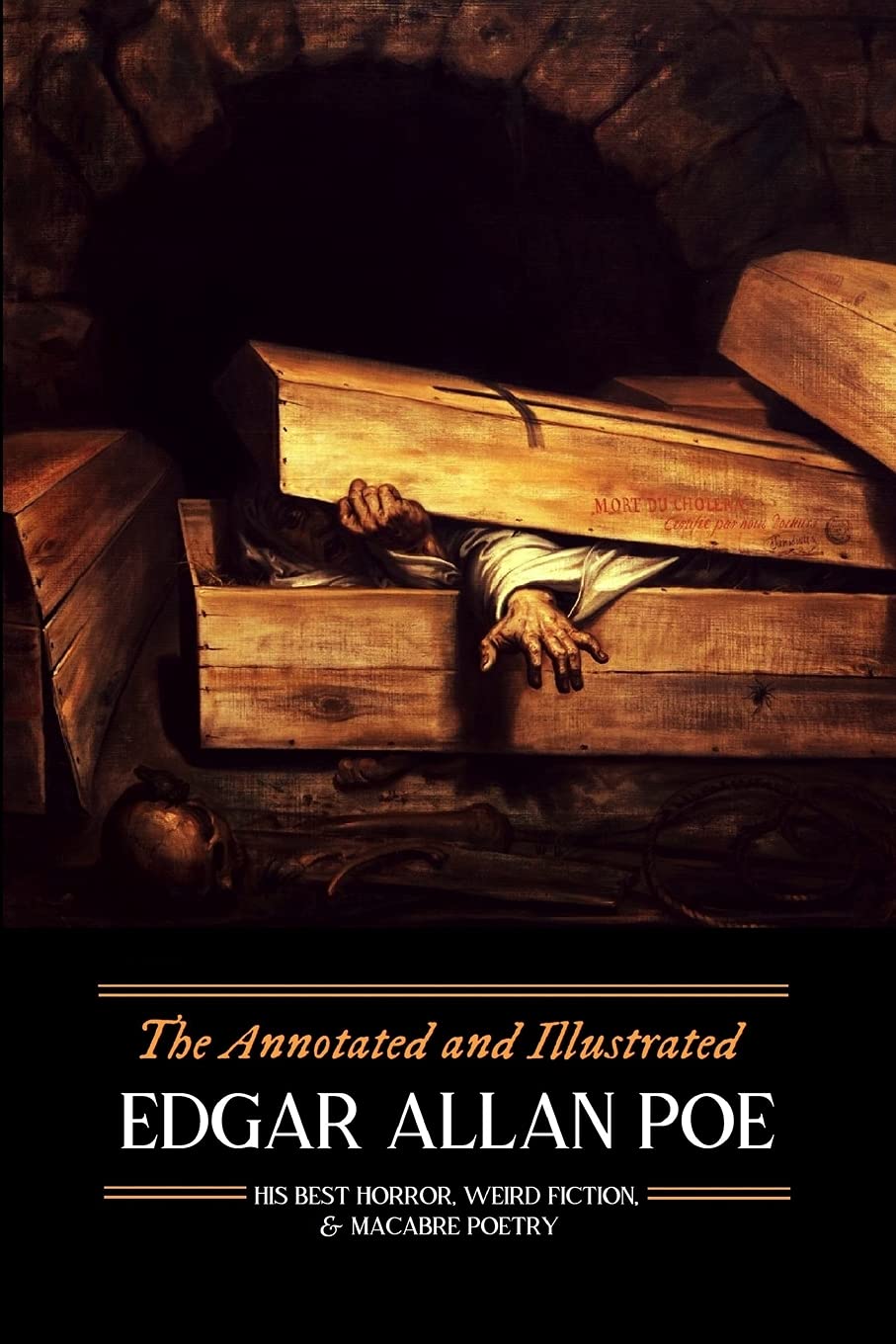 The Annotated and Illustrated Edgar Allan Poe: His Best Horror, Weird Fiction, and Macabre Poetry: Volume 1 (Oldstyle Tales of Murder, Mystery, Hauntings, and Horrors)