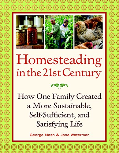Homesteading in the 21st Century: How One Family Created a More Sustainable