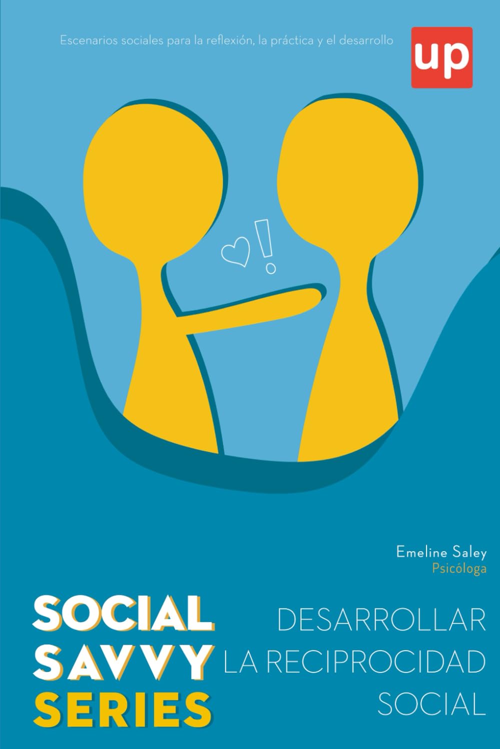 Desarrollar la reciprocidad social: Social Savvy Series