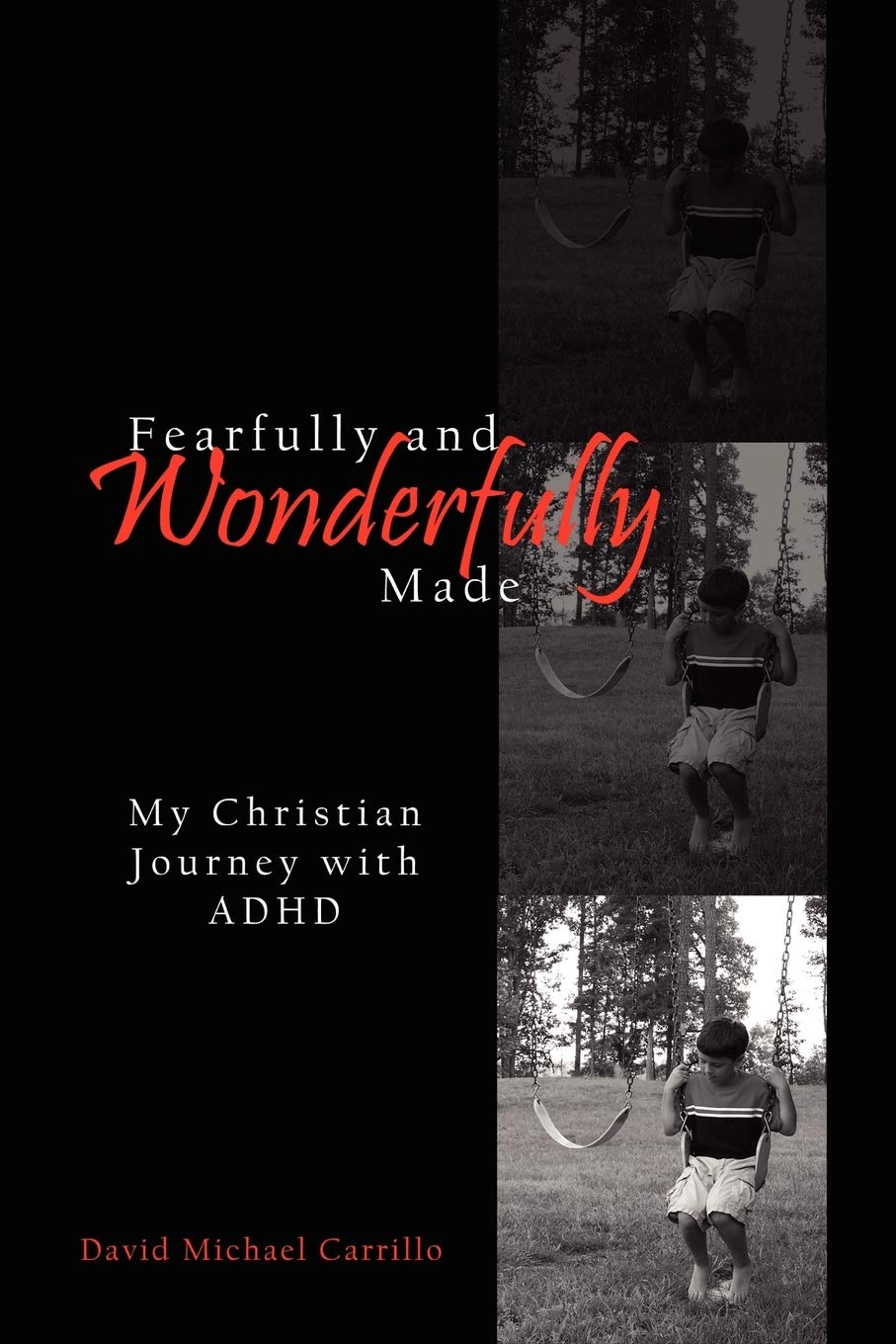 Fearfully and Wonderfully Made: My Christian Journey with ADHD