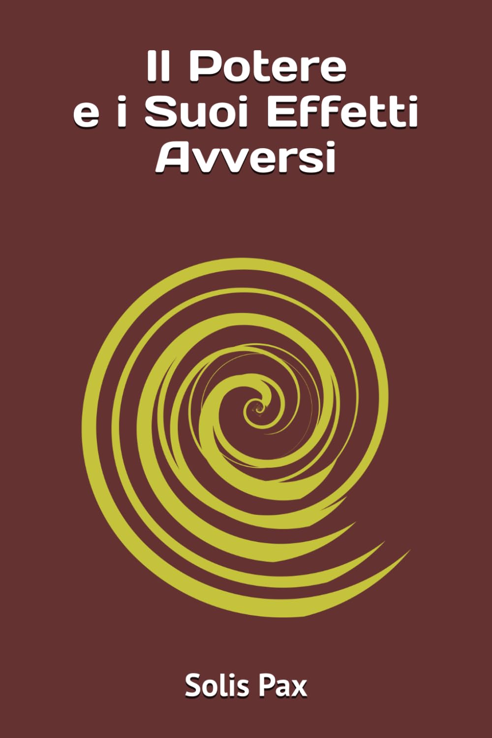 Il Potere e i Suoi Effetti Avversi