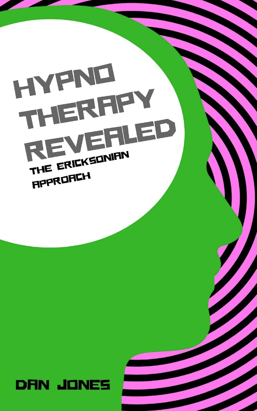 The Ericksonian Approach: 2 (Hypnotherapy Revealed)