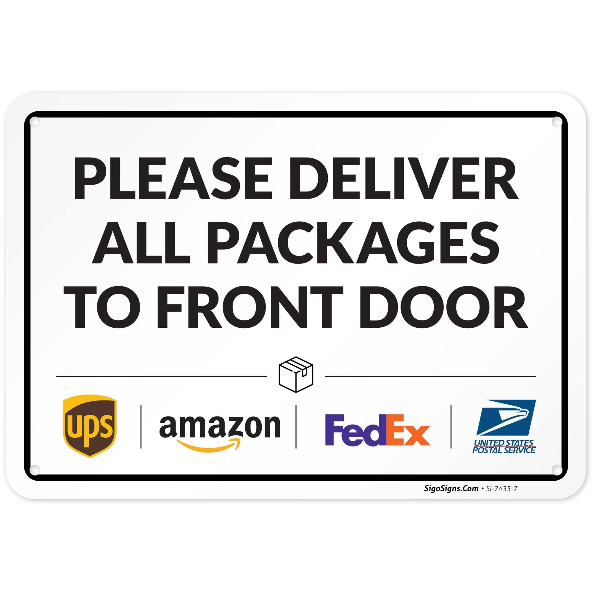 Package Delivery Sign, Delivery Instructions Deliver All Package to Front