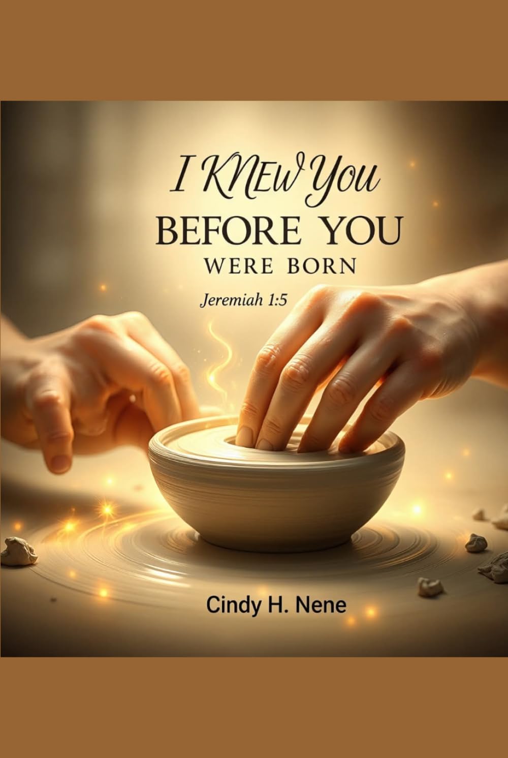 I Knew You Before You Were Born