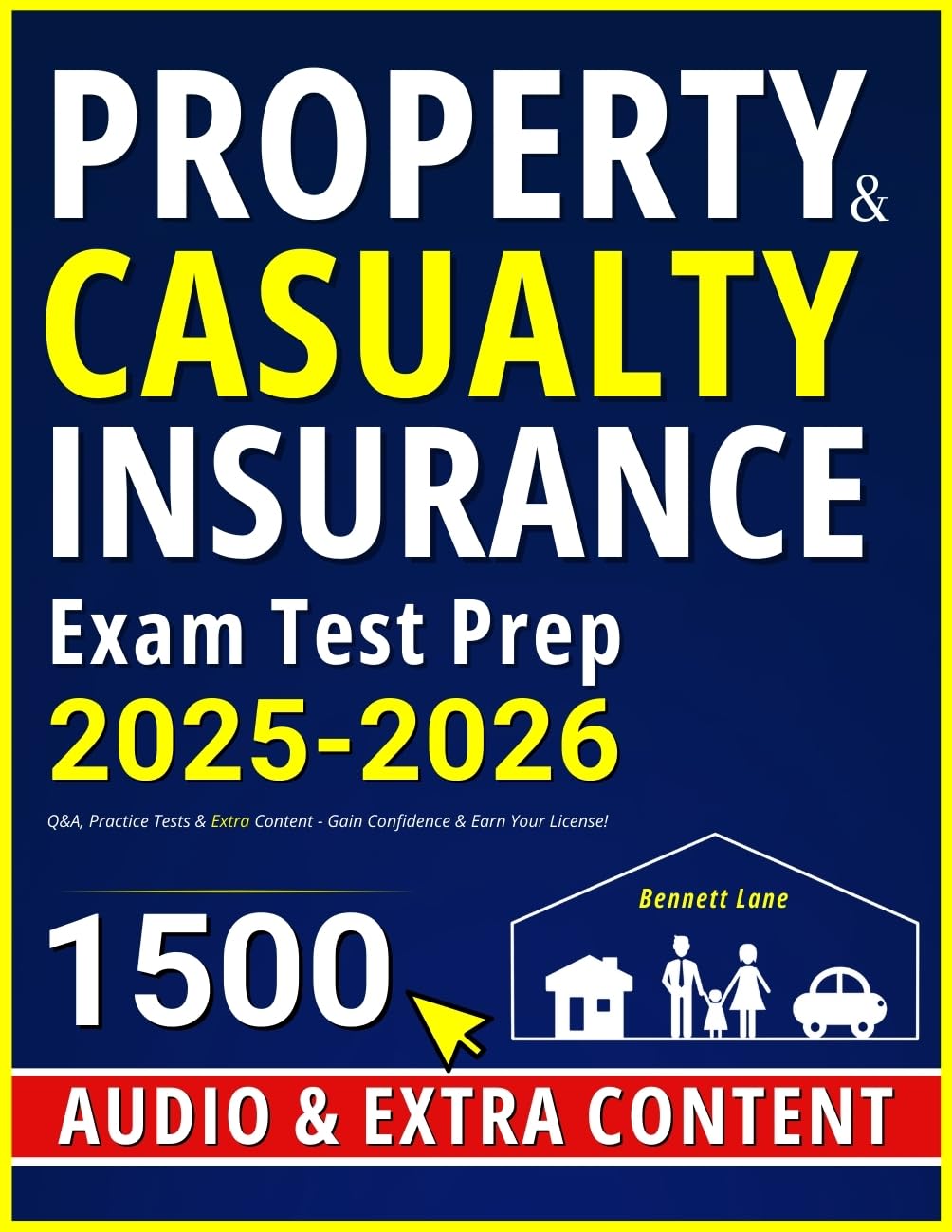 Property & Casualty Insurance Test Prep: Q&A, Practice Tests & Extra Content - Gain Confidence & Earn Your License!