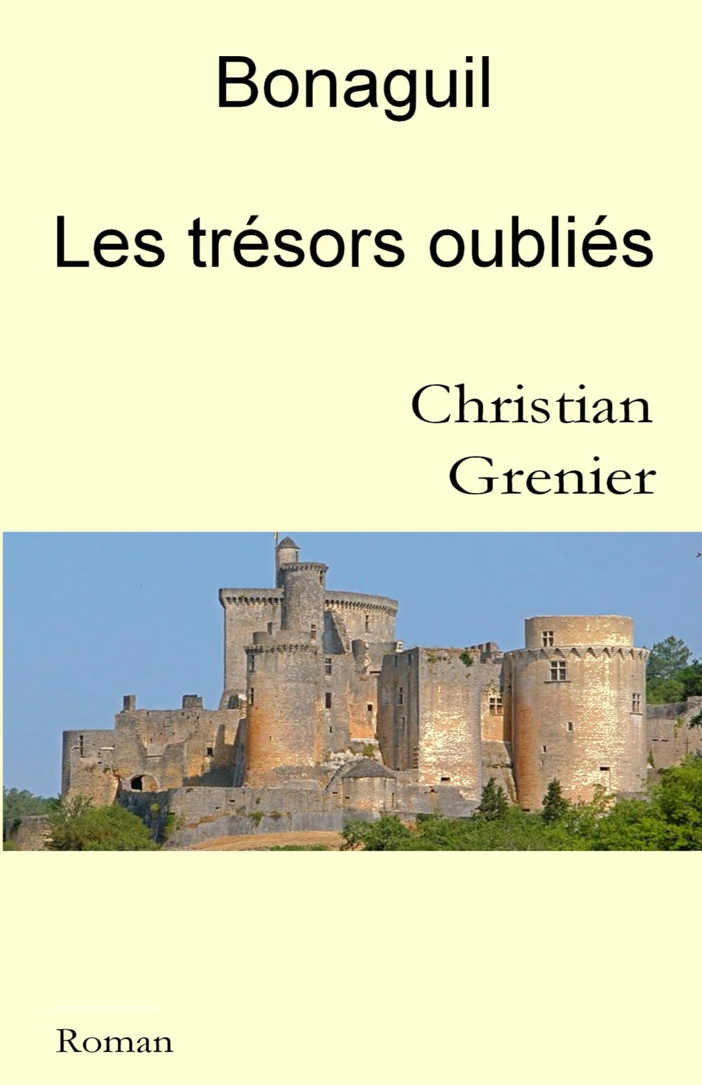 Bonaguil Les trésors oubliés