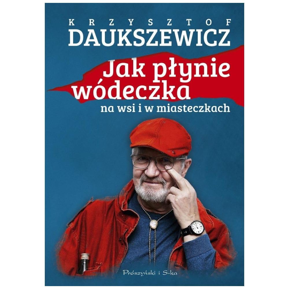 Jak płynie wódeczka na wsi i w miasteczkach
