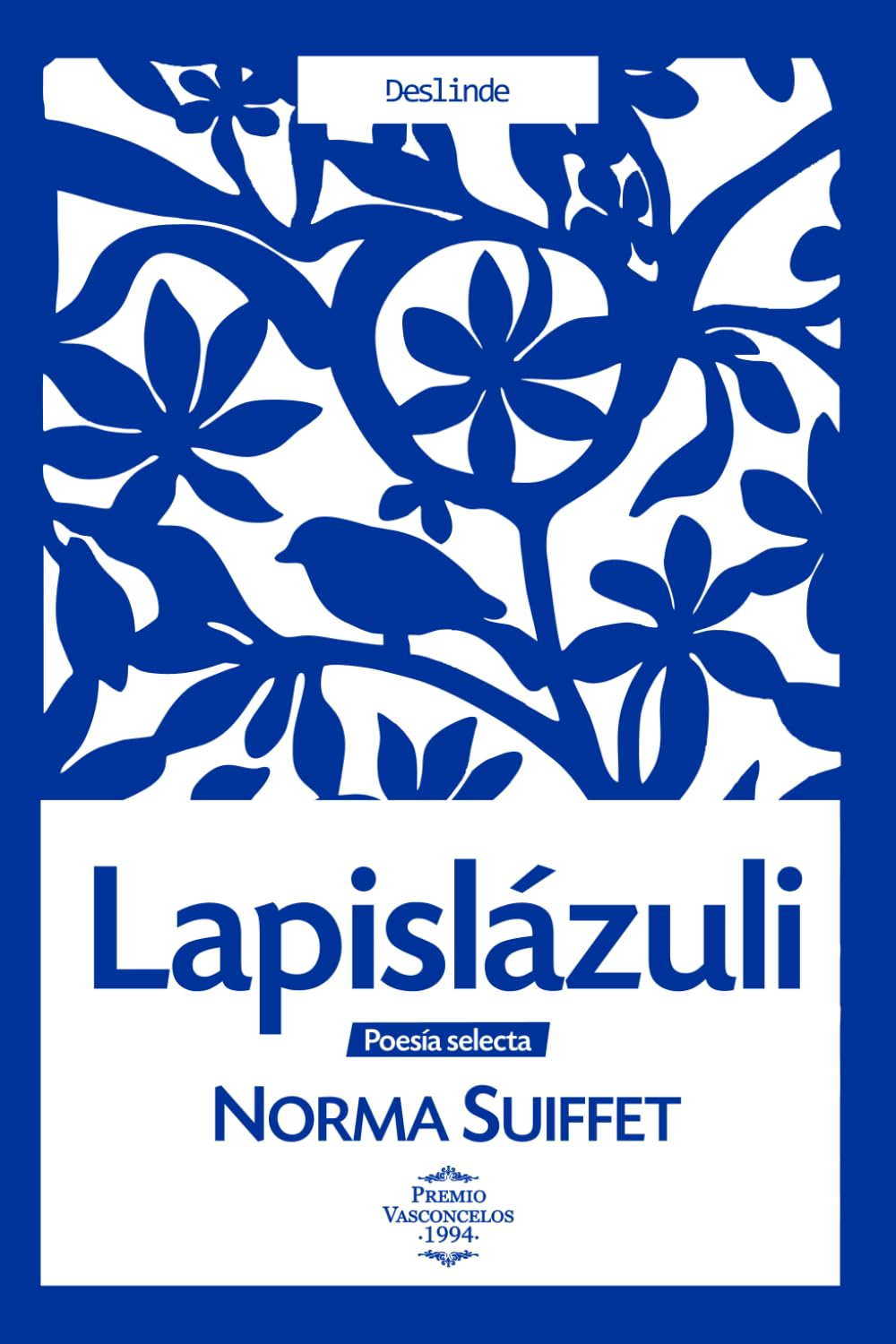 Lapislázuli: Poesía selecta de Norma Suiffet